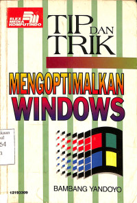 Tip & Trik Mengoptimalkan Windows