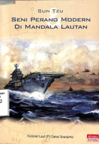 Sun Tzu & Seni Perang Modern Di Mandala Lautan