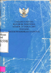 Undang-Undang RI. No. 20 Tahun 2003 Tentang Sistem Pendidikan Nasional