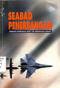 Seabad Penerbangan. Sebuah Apresiasi Dari TNI AU