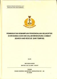 Peningkatan kemampuan pengendalian helikopter di KRI Banda Aceh-593 dalam mendukung Combat Search and Resscue (SAR Tempur)