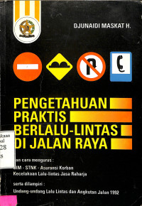 Pengetahuan Praktis Berlalu-lintas di Jalan Raya