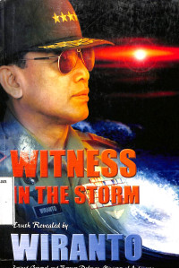 Witnes In The StormTruth Revealed By Wiranto