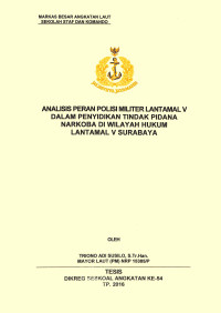 Analisis peran Polisi Militer Lantamal V dalam penyidikan tindak pidana narkoba di wilayah hukum Lantamal V Surabaya