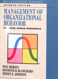 MANAGEMENT OF ORGANIZATIONAL BEHAVIOR : UTILIZING HUMAN RESOURCESSEVENTH...