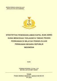 Efektifitas penenggelaman kapal ikan asing guna mencegah terjadinya tindak pidana perikanan di wilayah pengelolaan perikanan Negara Republik Indonesia