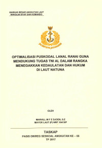 Optimalisasi Puskodal Lanal Ranai guna mendukung tugas TNI AL dalam rangka menegakkan kedaulatan dan hukum di Laut Natuna