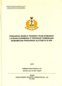 Pengaruh mobile training team komando latihan Koarmada II terhadap pembinaan kemampuan pengawak alutsista di KRI