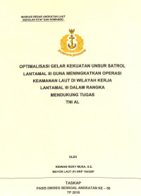 Optimalisasi gelar kekuatan unsur satrol Lantamal III guna meningkatkan operasi keamanan laut di wilayah kerja Lantamal III dalam rangka mendukung tugas TNI AL