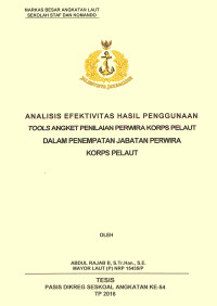 Analisis efektivitas hasil penggunaan Tools angket penilaian Perwira Korps Pelaut dalam penempatan jabatan Perwira Korps Pelaut