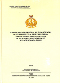 Analisis Peran Pangkalan TNI Angkatan Laut MAUMERE Dalam Penanganan Tindak Pidana Penyelundupan Di Wilayah Perbatasan Laut Nusa Tenggara Timur