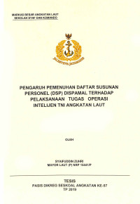 Pengaruh pemenuhan daftar susunan personel (DSP) Dispamal terhadap pelaksanaan tugas operasi intelijen TNI Angkatan Laut