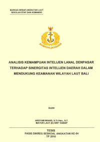 Analisis kemampuan intelijen lanal Denpasar terhadap sinergitas intelijen daerah dalam mendukung keamanan wilayah laut Bali