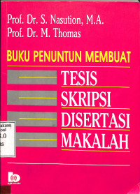 Buku Penuntun Membuat Tesis Skripsi Disertasi Makalah