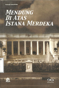 MENDUNG DI ATAS ISTANA MERDEKA