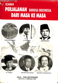 Sejarah Perjalanan Bangsa Indonesia Dari Masa KE Masa