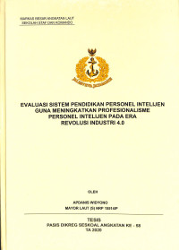 Evaluasi sistem pendidikan personel intelijen guna meningkatkan profesionalisme personel intelijen pada era revolusi industri 4.0