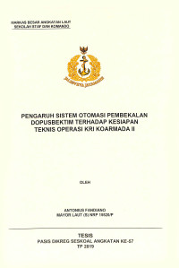 Pengaruh sistem otomasi pembekalan Dopusbektim terhadap kesiapan teknis operasi KRI Koarmada II