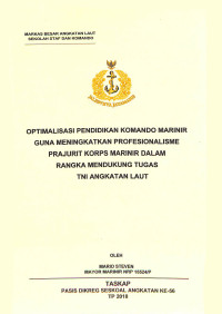 Optimalisasi pendidikan komando marinir guna meningkatkan profesionalisme prajurit Korps Marinir dalam rangka mendukung tugas TNI Angkatan Laut