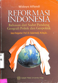 Reformasi Indonesia: Basahan dari Sudut Pandang Geografi Politik dan Geopolitik