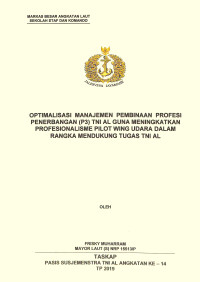 Optimalisasi manajemen pembinaan profesi penerbang (P3) TNI AL guna meningkatkan profesionalisme pilot wing udara dalam rangka mendukung tugas TNI AL