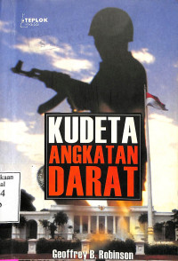 Kudeta Angkatan Darat. Peran Amerika Membangun Rejim Suharto