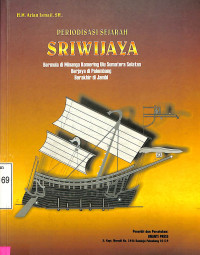 Periodisasi Sejarah Sriwijaya