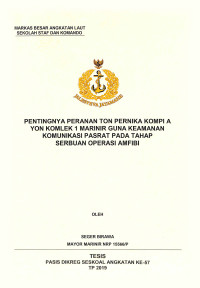 Pentingnya peranan Ton Pernika Kompi A Yon Komlek 1 Marinir guna keamanan komunikasi Pasrat pada tahap serbuan operasi amfibi