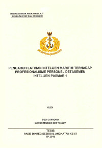 Pengaruh latihan intelijen maritim terhadap profesionalisme personel detasemen intelijen Pasmar 1