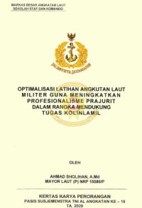 Optimalisasi latihan angkutan laut militer guna meningkatkan profesionalisme prajurit dalam rangka mendukung tugas Kolinlamil