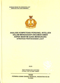 Analisis Kompetensi Personel Intelijen Dalam Menghadapi Ancaman Siber Aspek Maritim Guna Mendukung Strategi Pertahanan Laut