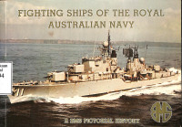 Fighting Ships Of The Royal Australian Navy