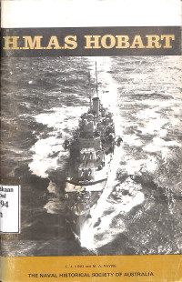 H.M.A.S Hobart. The Story Of The 6inch Cruiser, 1938-1962