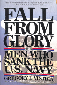 Fall From Glory The Men Who Sank The U.S. Navy