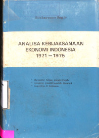 Analisa Kebijaksanaan Ekonomi Indonesia 1971-1975