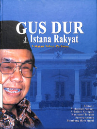 Gus Dur, di istana rakyat