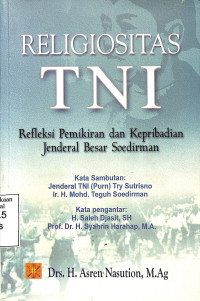 Religiositas TNI. Refleksi Pemikiran Dan Kepribadian Jenderal Besar Soedirman