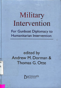 Military Intervention from Gunboat diplomacy to Humanitarian Intervention