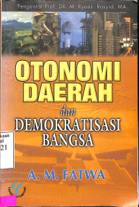 Otonomi Daerah dan Demokrasi Bangsa