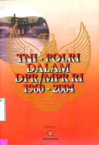 TNI-Polri dalam DPR/MPR RI 1960-2004