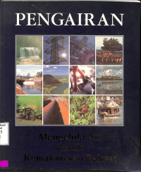 Pengairan. Mengelola Air untuk Kemakmuran Rakyat