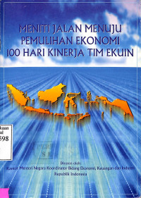 MENITI JALAN MENUJU PEMULIHAN EKONOMI 100 HARI KINERJA TIM EKUIN