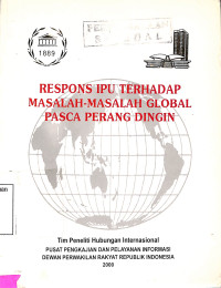 Respons IPU Terhadap Masalah-Masalah Global Pasca Perang Dingin