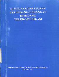 Himpunan peraturan perundang-undangan di bidang telekomunikasi