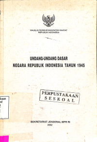 Undang-Undang Dasar Negara Republik Indonesia Tahun 1945