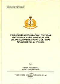 Pengaruh penyiapan latihan pratugas staf operasi Mabes TNI dengan staf operasi Kormar terhadap efektivitas Satgasmar pulau terluar