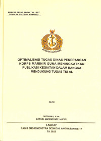 Optimalisasi tugas dinas penerangan Korps Marinir guna meningkatkan publikasi kegiatan dalam rangka mendukung tugas TNI AL