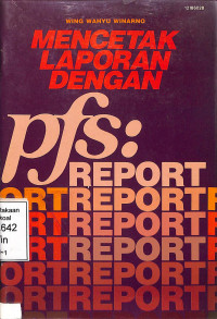 Mencetak Laporan Dengan Pfs Report