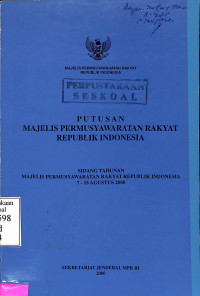 PUTUSAN MPR RI SIDANG TAHUNAN MPR RI 7 - 18 AGUSTUS 2000