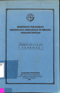 HIMPUNAN PERATURAN PERUNDANG-UNDANG DI BIDANG PERKERETAAPIAN